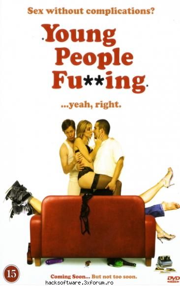 Young.People.Fucking.8.Iulie.2008 - gen comedie ... super tare ...... merita vazut - ...:::FILME:::...